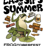 Last Sips of Summer – FROGtoberfest302